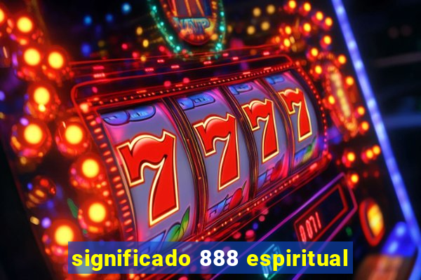 significado 888 espiritual